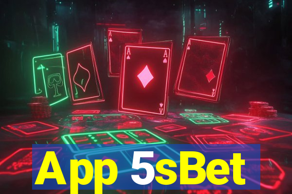 App 5sBet